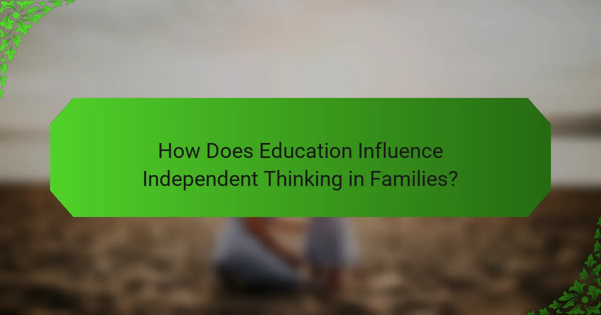 How Does Education Influence Independent Thinking in Families?